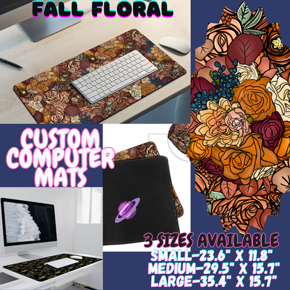 FALL FLORAL - COMPUTER MAT PREORDER CLOSING 12/6