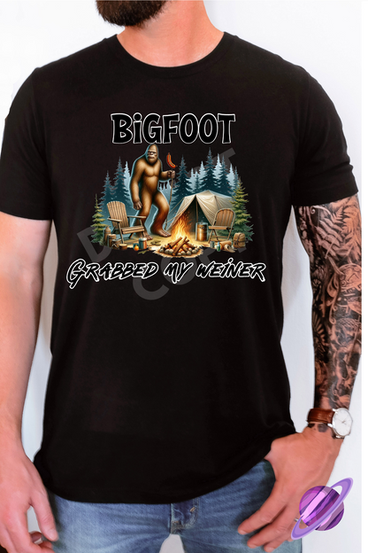 BIGFOOT GRABBED MY WEINER TEE