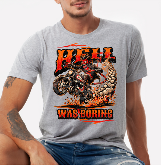 HELL WAS BORING TEE