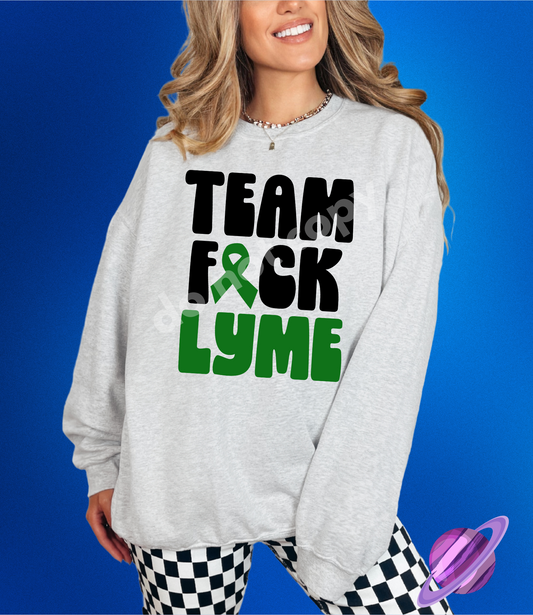 TEAM FUCK LYME AWARENESS SWEATSHIRT