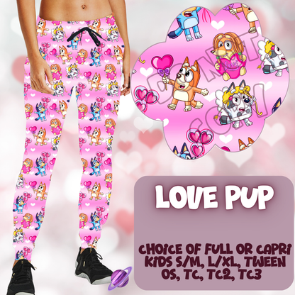 LOVE PUP - LEGGING/JOGGER/LOUNGER - LOVE YOU RUN PREORDER CLOSING 11/30