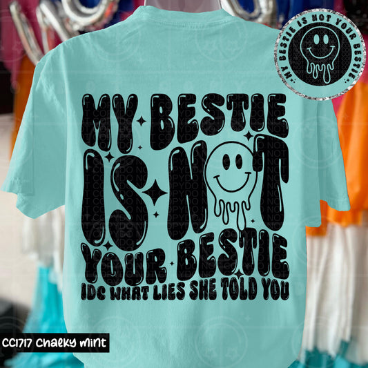 MY BESTIE IS NOT YOUR BESTIE DOUBLE SIDED TEE
