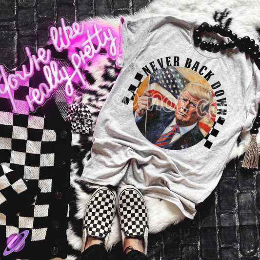 NEVER BACK DOWN TEE