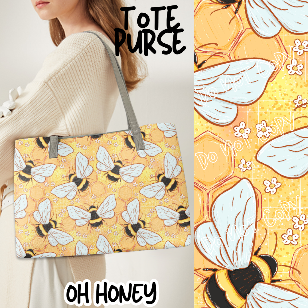 OH HONEY - BAG RUN 3 - TOTE PURSE - PREORDER CLOSING 10/22