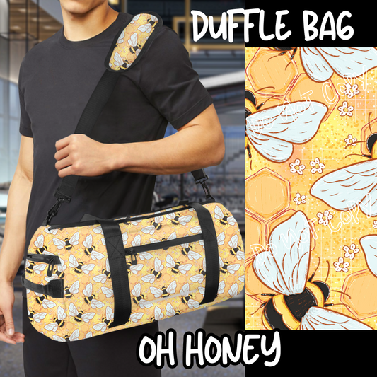 OH HONEY - BAG RUN 3 - DUFFLE BAG - PREORDER CLOSING 10/22