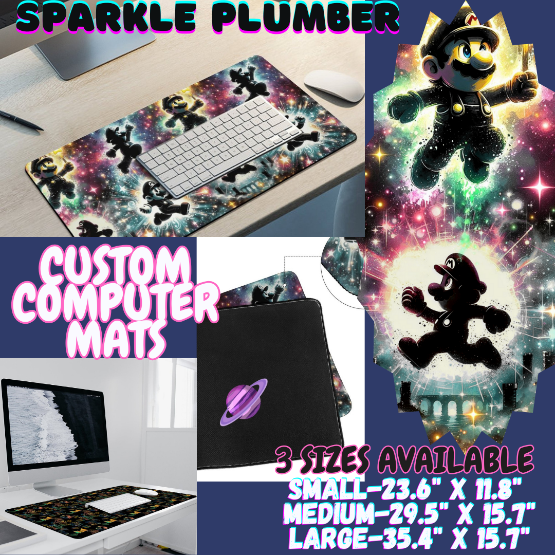 SPARKLE PLUMBER - COMPUTER MAT PREORDER CLOSING 12/6