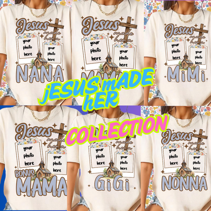JESUS MADE HER COLLECTION (MULTIPLE OPTIONS)