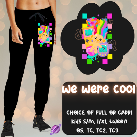 WE WERE COOL - ONE LEG SIMPLE SETS - JOGGER/CAPRI PREORDER CLOSING 11/13