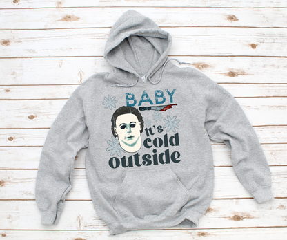 BATCH 60- BABY ITS COLD HOODIE
