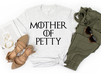 MOTHER OF PETTY TEE
