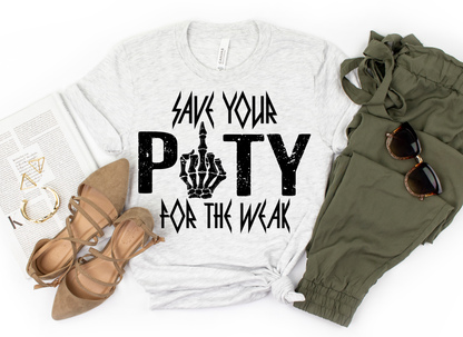 SAVE YOUR PITY TEE