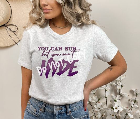 You Can Run But You Can't Hyde Tee