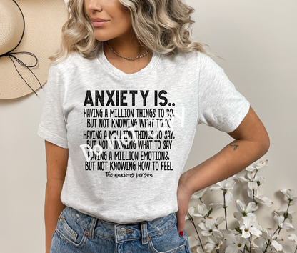 Anxiety Is... Tee