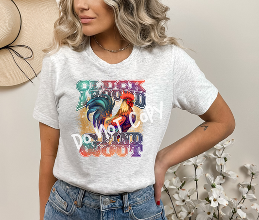 Cluck Around and Find Out Tee